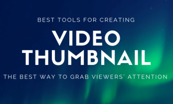 Best tools for creating video thumbnail-blog